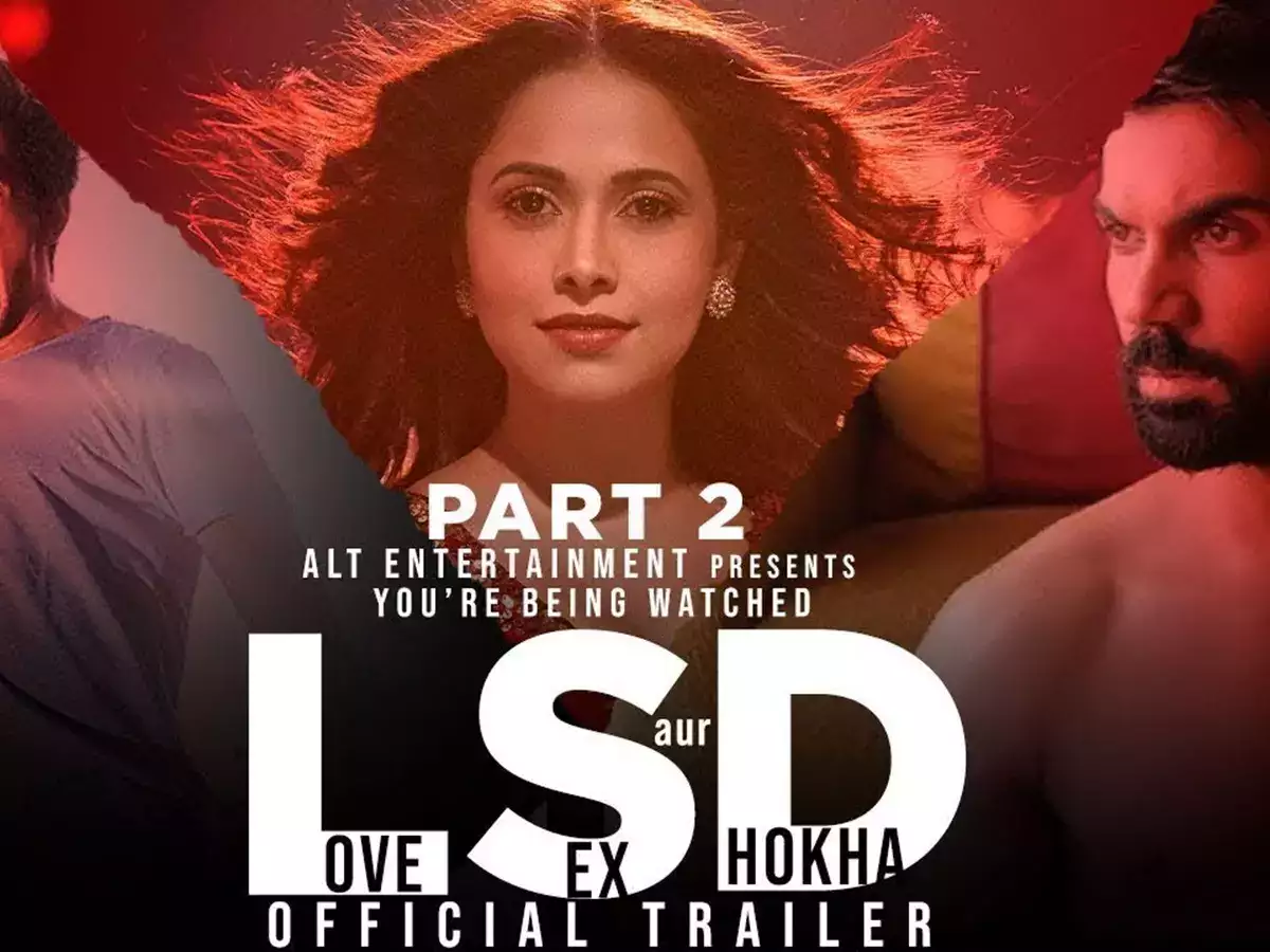 Love Sex Aur Dhokha 2 Movie 2024 Trailer Star Cast Songs