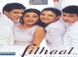 Filhaal movie 2002 Bollywood film Star Cast,Songs, Box office