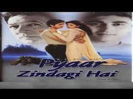 Pyaar Zindagi Hai Movie
