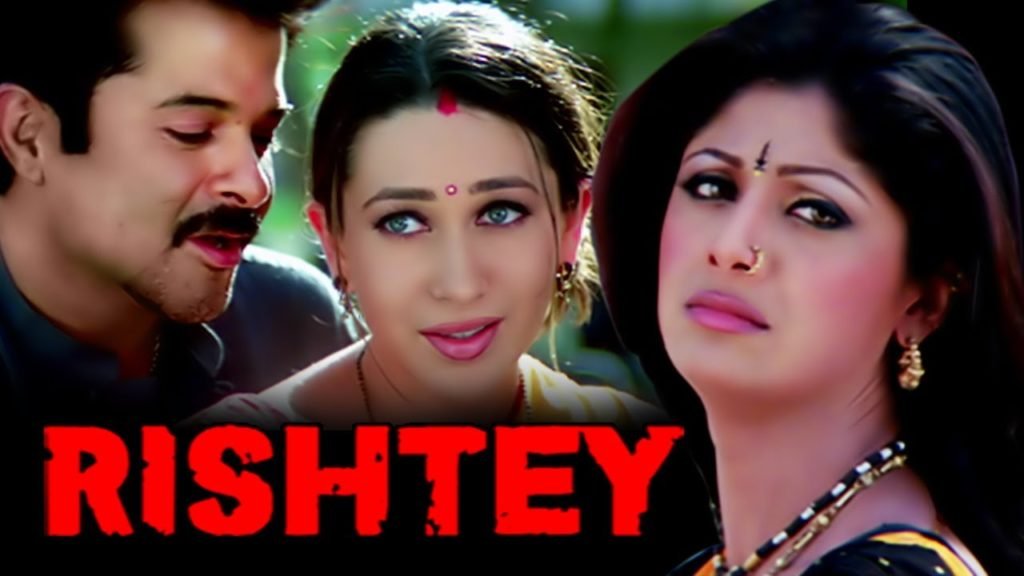Rishtey Movie 2002 Bollywood Hindi Film Trailer ,Songs And Review Detail