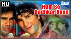 Humse Badhkar Kaun (1998-movie) :Bollywood Hindi Film