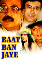 Baat Ban Jaye movie