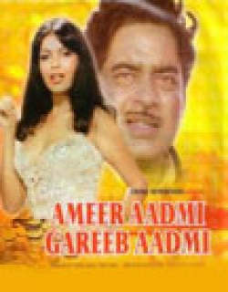 Ameer Aadmi Gharib Aadmi movie