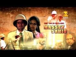 Massey Sahib movie