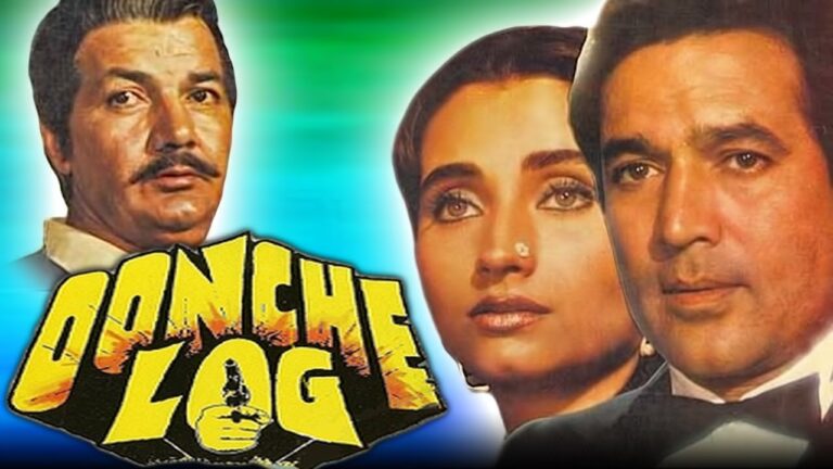 Oonche Log movie